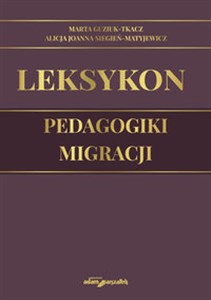 Leksykon pedagogiki migracji  Polish Books Canada