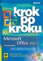 Krok po kroku  Microsoft Office 2007 + CD Zdobądź umiejętności, których potrzebujesz Polish bookstore