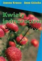 Kwiaty jednoroczne - Polish Bookstore USA
