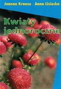 Kwiaty jednoroczne - Polish Bookstore USA