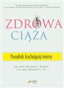 Zdrowa ciąża Poradnik kochającej mamy chicago polish bookstore