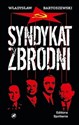 Syndykat zbrodni Kartki z dziejów UB i SB 1944-1984 - Władysław Bartoszewski