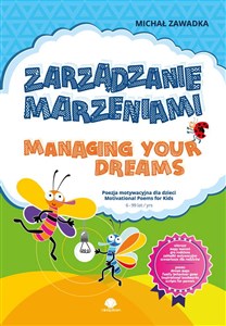 Zarządzanie marzeniami / Managing Your Dreams wiek 6+  