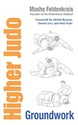 Higher Judo: Groundwork  