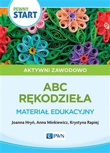 Pewny start Aktywni zawodowo ABC rękodzieła Materiał edukacyjny to buy in USA