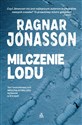 Milczenie lodu Tom 1 - Ragnar Jonasson