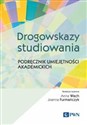 Drogowskazy studiowania Podręcznik umiejętności akademickich  