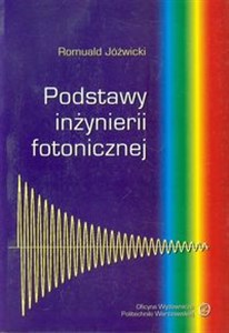 Podstawy inżynierii fotonicznej  - Polish Bookstore USA