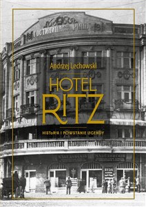Hotel Ritz Historia i powstanie legendy bookstore