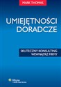 Umiejętności doradcze Skuteczny konsulting wewnątrz firmy  