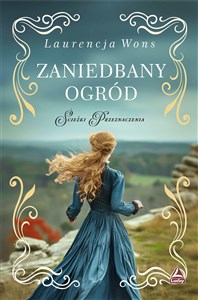 Zaniedbany ogród Ścieżki przeznaczenia online polish bookstore