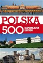 Polska 500 najpiękniejszych zabytków  