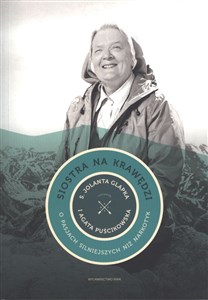 Siostra na krawędzi O pasjach silniejszych niż narkotyk rozmawiają s. Jolanta Glapka i Agata Puścikowska polish books in canada