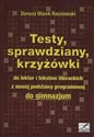 Testy sprawdziany krzyżówki do lektur i tekstów literackich z nowej podstawy programowej do gimnazjum polish usa