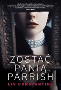Zostać panią Parrish - Polish Bookstore USA