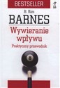 Wywieranie wpływu Praktyczny przewodnik - Barnes Kim chicago polish bookstore