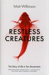 Restless Creatures The Story of Life polish books in canada