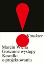 Gościnne występy Kawałki o projektowaniu - Marcin Wicha