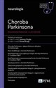 Choroba Parkinsona. Diagnozowanie i leczenie W gabinecie lekarza specjalisty. Neurologia  