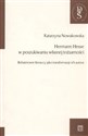 Herman Hesse w poszukiwaniu własnej tożsamości - Polish Bookstore USA