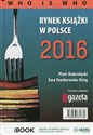 Rynek książki w Polsce 2016 Who is who books in polish