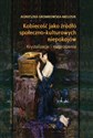 Kobiecość jako źródło społeczno-kulturowych niepokojów Krystalizacje i rozproszenia  