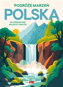 Podróże marzeń Polska  