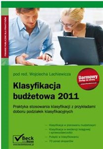 Klasyfikacja Budżetowa 2011 Praktyka stosowania klasyfikacji z przykładami doboru podziałek klasyfikacyjnych to buy in USA