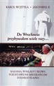 Do Wrocławia przybywałem wiele razy... Kazania, wykłady i słowa pozostawione mieszkańcom Dolnego Śląska  