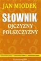 Słownik ojczyzny polszczyzny chicago polish bookstore