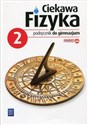 Ciekawa fizyka 2 Podręcznik Gimnazjum  