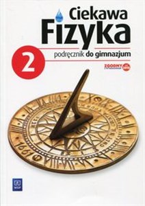 Ciekawa fizyka 2 Podręcznik Gimnazjum  