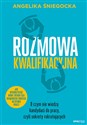 Rozmowa kwalifikacyjna O czym nie wiedzą kandydaci do pracy, czyli sekrety rekrutujących 