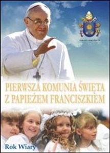 Pierwsza komunia święta z papieżem Franciszkiem to buy in USA