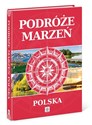 Podróże marzeń Polska II  