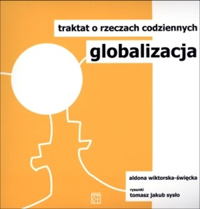 Globalizacja Traktat o rzeczach codziennych  