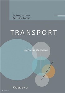 Transport. Ujęcie systemowe Polish bookstore