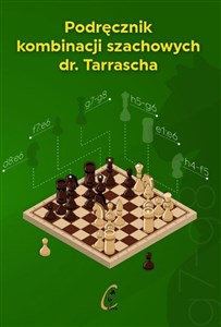 Podręcznik kombinacji szachowych dr. Tarrascha Polish bookstore