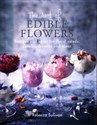 The Art of Edible Flowers - Rebecca Sullivan - Polish Bookstore USA