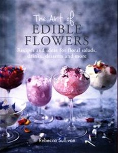 The Art of Edible Flowers - Polish Bookstore USA