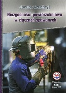 Niezgodności powierzchniowe w złączach spawanych buy polish books in Usa