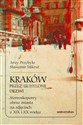Kraków przez uchylone drzwi. Stereoskopowy obraz miasta na zdjęciach z XIX i XX wieku online polish bookstore