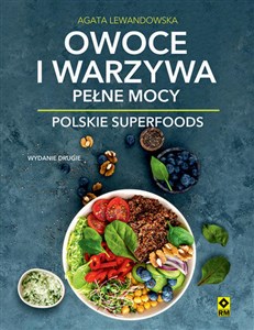 Owoce i warzywa pełne mocy Polskie superfoods pl online bookstore