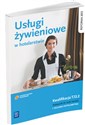 Usługi żywieniowe w hotelarstwie Podręcznik do nauki zawodu Technik hotelarstwa. Kwalifikacja T.12.2 Canada Bookstore