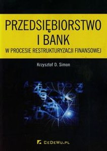 Przedsiębiorstwo i bank w procesie restrukturyzacji finansowej to buy in USA