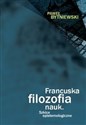 Francuska filozofia nauk Szkice epistemologiczne in polish