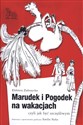Marudek i Pogodek na wakacjach czyli jak być szczęśliwym - Polish Bookstore USA