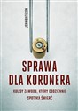 Sprawa dla koronera kulisy zawodu który codziennie spotyka śmierć wyd. kieszonkowe  Polish Books Canada