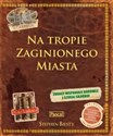 Na tropie Zaginionego Miasta bookstore