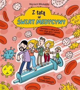 Z tatą w świat medycyny Polish Books Canada